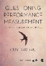 SAGE Publications Ltd, Guy Redden, Guy (Sydney University Redden, Redden Guy - Questioning Performance Measurement: Metrics, Organizations and Power