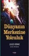 Jules Verne - Dünyanin Merkezine Yolculuk
