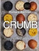Richard Bertinet - Crumb