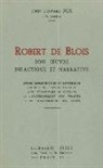 Robert de Blois, John (1925-....) Fox, Fox J., John Fox - Robert de Blois, son oeuvre didactique et narrative : étude linguistique et littéraire