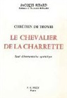 Jacques Ribard, Jacques Ribard, Jacques (1926-2018) Ribard, RIBARD J. - Chrétien de Troyes, Le Chevalier de la charrette : essai d'interprétation symbolique
