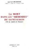 Dirk van der Cruysse, Dirk Van der Cruysse, Dirk (1939-....) Van der Cruysse, VAN DER CRUYSSE D. - La mort dans les Mémoires de Saint-Simon : Clio au jardin de Thanatos