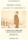 Fathi Ghlamallah, Fathi Ghlamalla, Fathi Ghlamallah, GHLAMALLAH F., Pierre (1870-1925) Louÿs, Pierre Louÿs - Pierre Louys arabe et amoureux