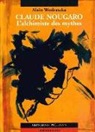 Alain Wodrascka, Alain Wodrascka, Alain (1964-....) Wodrascka, Wodrascka Alain - Claude Nougaro l'alchimiste des mythes. L'enclume qui vole