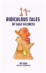 Jerry (Zaza) Bader, Jerry (Zaza) Bader, Josh Bader - 14 Ridiculous Tales of Sage Silliness