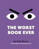 Beth Bacon - The Worst Book Ever