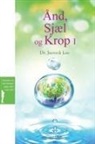 Jaerock Lee - Ånd, Sjæl og Krop¿