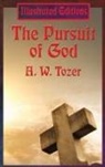 A. W. Tozer - The Pursuit of God