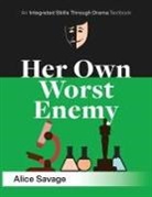 Alice Savage - Her Own Worst Enemy