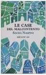 Sacha Naspini - Le case del malcontento