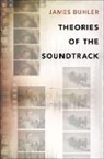 James Buhler, James (Professor of Music Theory and Direc Buhler, Buhler James - Theories of the Soundtrack