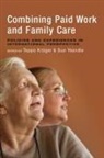 Teppo Kroger, Teppo Kr&iquest;&para;ger, Teppo Kroeger, Teppo Kroger, Teppo Kr&ouml;ger, Sue Yeandle - Combining paid work and family care