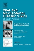 Rui Fernandes, Fernandes Rui, Luis Vega, Vega Luis - Reoperative Oral and Maxillofacial Surgery, An Issue of Oral and Maxillofacial Surgery Clinics