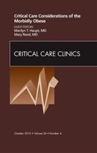 Marilyn Haupt, Mary Reed - Critical Care Considerations of the Morbidly Obese, An Issue of Critical Care Clinics