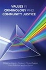 Malcolm Cowburn, Malcolm Cowburn, Malcolm (Sheffield Hallam University.) Cowburn, Marian Duggan, Marian (University of Kent) Duggan, Anne Robinson... - Values in Criminology and Community Justice