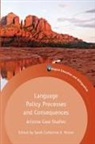 Sarah Catherine K. Moore, Sarah C. K. Moore, Sarah Catherine K. Moore - Language Policy Processes and Consequences