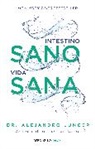Alejandro Junger - Intestino sano, vida sana / Clean Gut