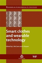 J (Director Mccann, J (Director of the Smart Clothes and Weara Mccann, J (Independent Design and Research Consult Mccann, J (University of Wales Newport) Bryson Mccann, Jane McCann, Jane (Director Mccann... - Smart Clothes and Wearable Technology