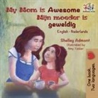 Shelley Admont, Kidkiddos Books, S. A. Publishing - My Mom is Awesome (English Dutch children's book)