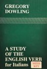 Gregory Dowling - Study of the english verb for italians (A)