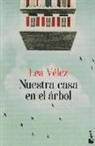 Lea Vélez - Nuestra casa en el árbol