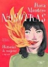 Rosa Montero, María Herreros - Nosotras. Historias de mujeres y algo mas; Us: Stories of Women and