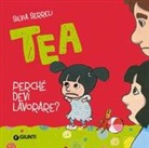 Silvia Serreli - Perché devi lavorare? Tea