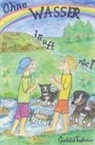 Gunhild Thalheim, Gunhild Thalheim - Ohne Wasser läuft nix!