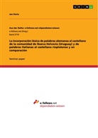Jan Doria - La incorporación léxica de palabras alemanas al castellano de la comunidad de Nueva Helvecia (Uruguay) y de palabras italianas al castellano rioplatense y en comparación