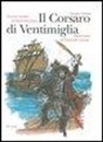 Emanuele Luzzati, Claudio Nobbio, David Riondino - Il Corsaro di Ventimiglia e la sua famiglia. Versione teatrale