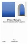 Petros Markaris - Io e il commissario Charitos