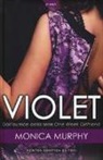 Monica Murphy - Violet. The Fowler sisters series