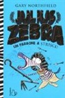 Gary Northfield - Julius zebra. Un faraone a strisce