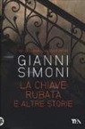 Gianni Simoni - La chiave rubata e altre storie. Sei casi per il giudice Petri