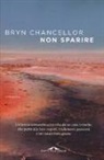 Bryn Chancellor - Non sparire