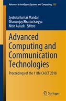 Nitin Auluck, Dhananja Bhattacharyya, Dhananjay Bhattacharyya, Jyotsna Kumar Mandal - Advanced Computing and Communication Technologies