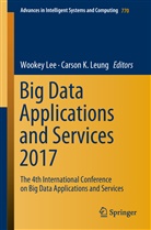 K Leung, K Leung, Wooke Lee, Wookey Lee, Carson K Leung, Carson K. Leung - Big Data Applications and Services 2017