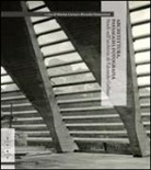 M. Carraro, R. Domenichini - Architettura, paesaggio, fotografia. Studi sull'archivio di Edoardo Gellner