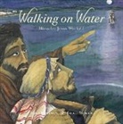 Mary Hoffman, Jackie Morris - Walking on Water