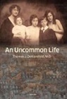 Thomas Dekornfeld, Thomas J. DeKornfeld - An Uncommon Life