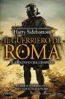 Harry Sidebottom - Il guerriero di Roma. Il trionfo dell'impero