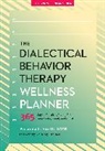 Amanda L Smith, Amanda L. Smith - The Dialectical Behavior Therapy Wellness Planner