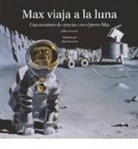 Jeffrey Bennett, Alan Okamoto - Max Viaja a la Luna