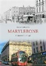 Brian Girling, Brian Girling - Marylebone Through Time