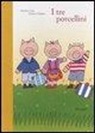 Roberto Calogiuri, Nicoletta Costa - I tre porcellini