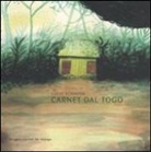 Lucio Schiavon - Carnet dal Togo. Ediz. italiana e francese