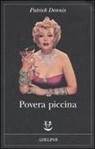 Patrick Dennis, M. Codignola, Matteo Codignola - Povera piccina
