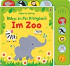 Fiona Watt, Stella Baggott - Babys erstes Klangbuch: Im Zoo