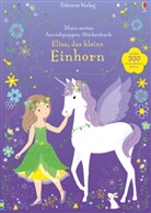 Fiona Watt, Lizzie Mackay - Mein erstes Anziehpuppen-Stickerbuch: Elisa, das kleine Einhorn