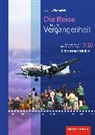 Die Reise in die Vergangenheit - Ausgabe 2016 für Baden-Württemberg